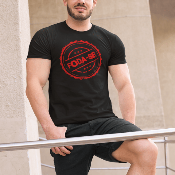 Camiseta Unissex: Carimbo FODA-SE