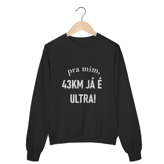 Moletom Fechado 43km já é ultra!