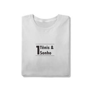 Nome do produto T-Shirt Um Tênis e Um Sonho