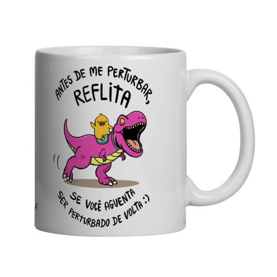 Caneca Antes de Perturbar Reflita