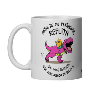 Nome do produto Caneca Antes de Perturbar Reflita