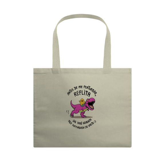 Ecobag Antes de Perturbar Reflita