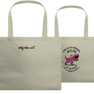 Nome do produto Ecobag Antes de Perturbar Reflita