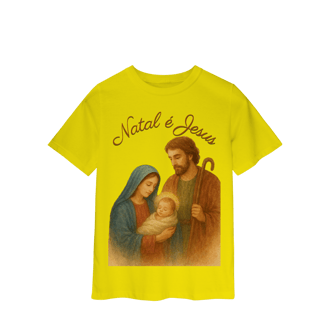 Nome do produto Camiseta Infantil Natal é Jesus – Sagrada Família