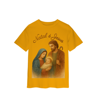 Nome do produto Camiseta Infantil Natal é Jesus – Sagrada Família