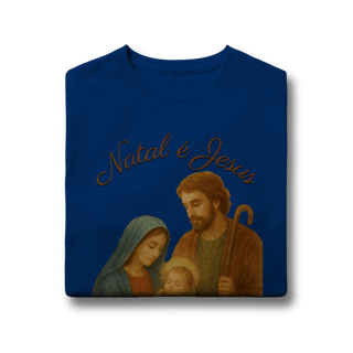 Nome do produto Camiseta Quality (10 a 14) Natal é Jesus – Sagrada Família