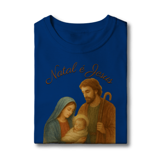 Nome do produto Camiseta Infantil Natal é Jesus – Sagrada Família