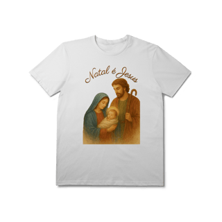 Nome do produto T-Shirt Prime Natal é Jesus – Sagrada Família
