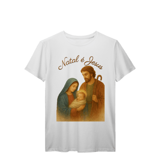 Nome do produto T-Shirt Prime Natal é Jesus – Sagrada Família