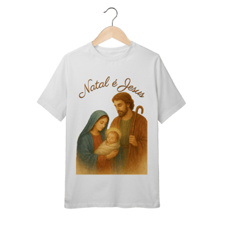 Nome do produto Camiseta Quality (10 a 14) Natal é Jesus – Sagrada Família