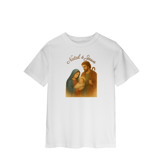 Nome do produto Camiseta Quality Infantil Natal é Jesus – Sagrada Família (2 a 8 anos)