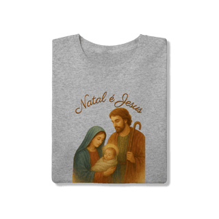 Nome do produto T-Shirt Quality Natal é Jesus – Sagrada Família