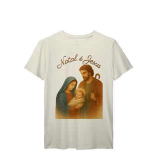 Nome do produto T-Shirt Prime Natal é Jesus – Sagrada Família