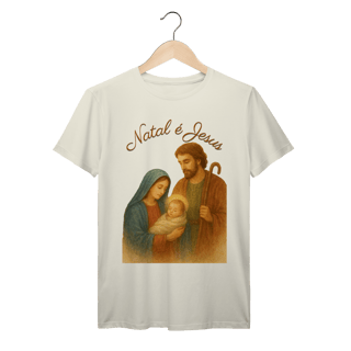 Nome do produto T-Shirt Prime Natal é Jesus – Sagrada Família