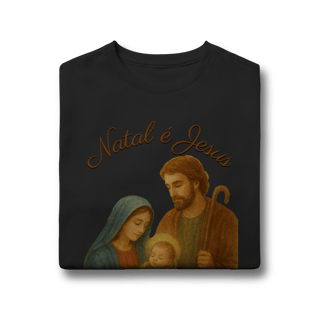 Nome do produto Camiseta Quality (10 a 14) Natal é Jesus – Sagrada Família