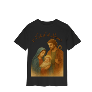 Nome do produto Camiseta Infantil Natal é Jesus – Sagrada Família