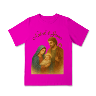 Nome do produto Camiseta Infantil Natal é Jesus – Sagrada Família