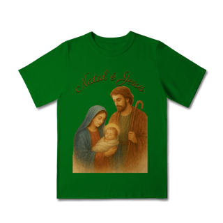 Nome do produto Camiseta Infantil Natal é Jesus – Sagrada Família