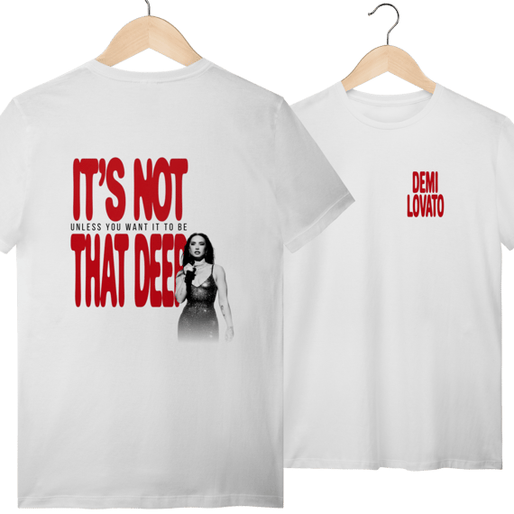 Camiseta It's Not That Deep