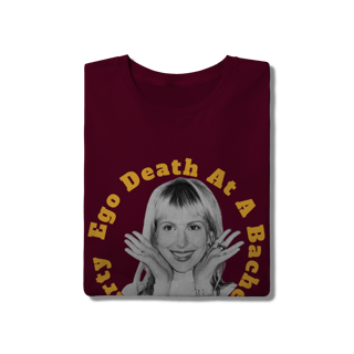 Nome do produto Camiseta Ego Death At a Bachelorette Party