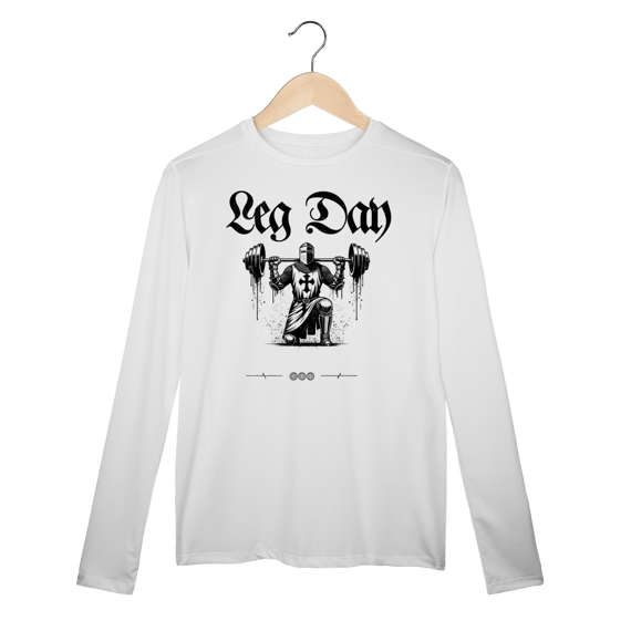 Camisa Manga Longa Dry Fit Leg Day - Medieval Gym