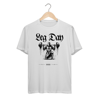 Camiseta Dry Fit Leg Day - Medieval Gym