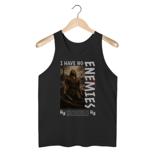 Nome do produto Regata Não Tenho Inimigos 