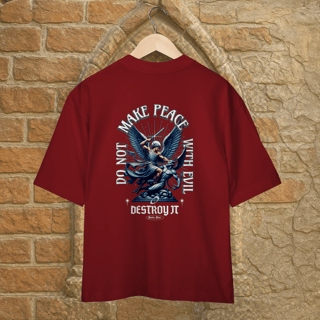 Nome do produto Camiseta Oversized Do not Make Peace With Evil