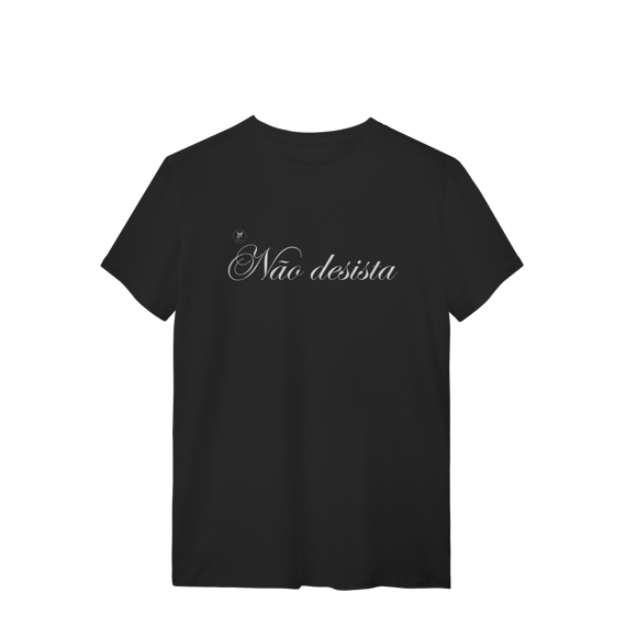 T-shirt Classic | Não desista 