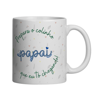 Caneca | Se prepara Papai! 