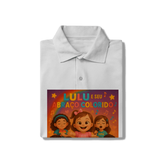 Nome do produto Lulu e Seu Abraço Colorido - Polo Oficial