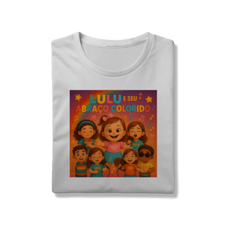 Nome do produto Lulu e Seu Abraço Colorido - T-Shirt Prime Oficial