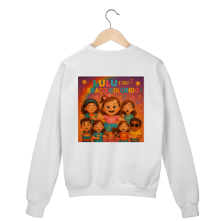 Nome do produto Lulu e Seu Abraço Colorido - Moletom Prime Fechado Oficial