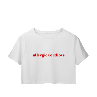Nome do produto allergic to idiots (cropped)