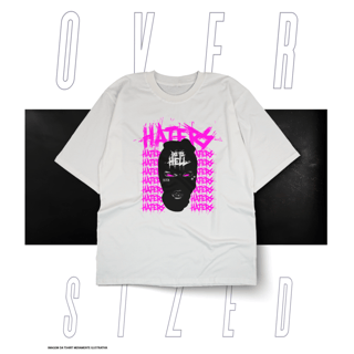 Oversized Básica Street Wear - Haters