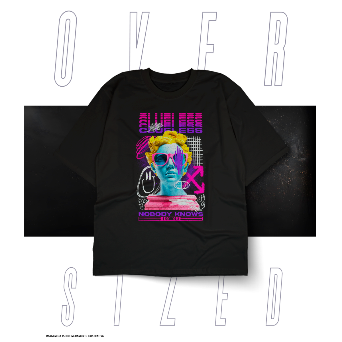 Nome do produto: Oversized Básica Street Wear - No Body Knows