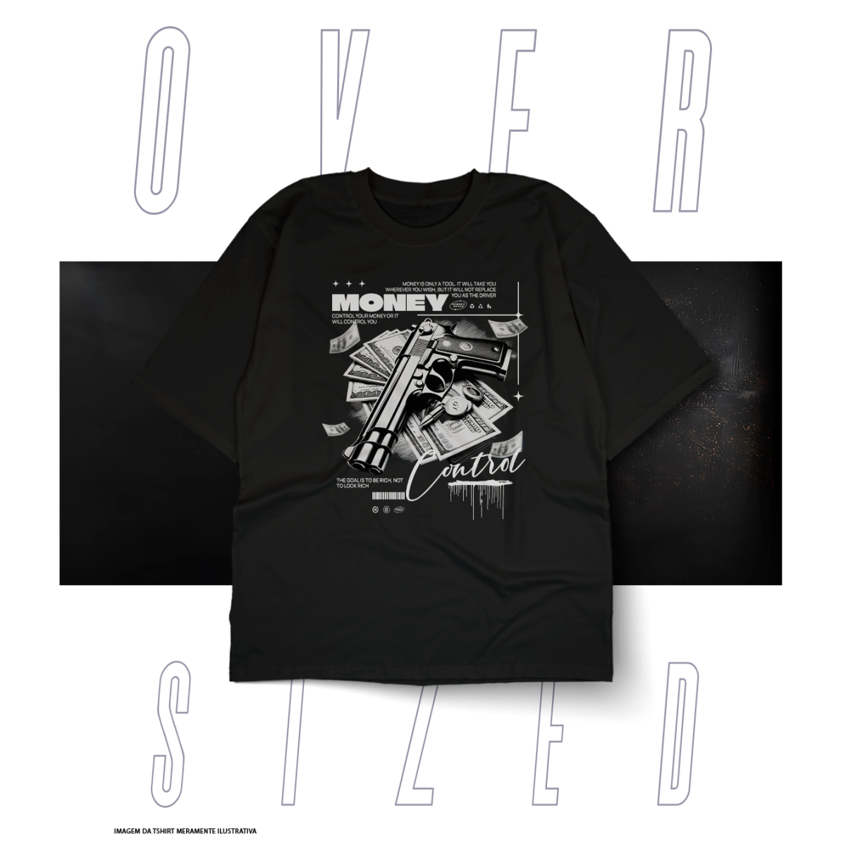 Nome do produto: Oversized Básica Street Wear - Money Control