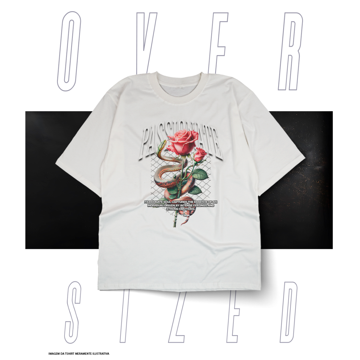 Nome do produto: Oversized Básica Street Wear - Passionate