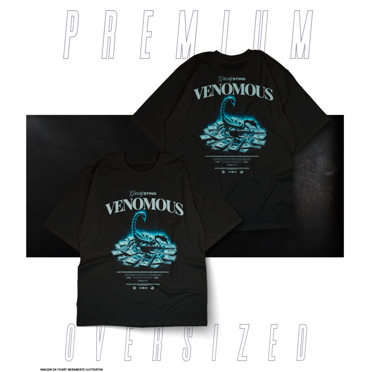 Nome do produto: Oversized Premium Street Wear - Venomous