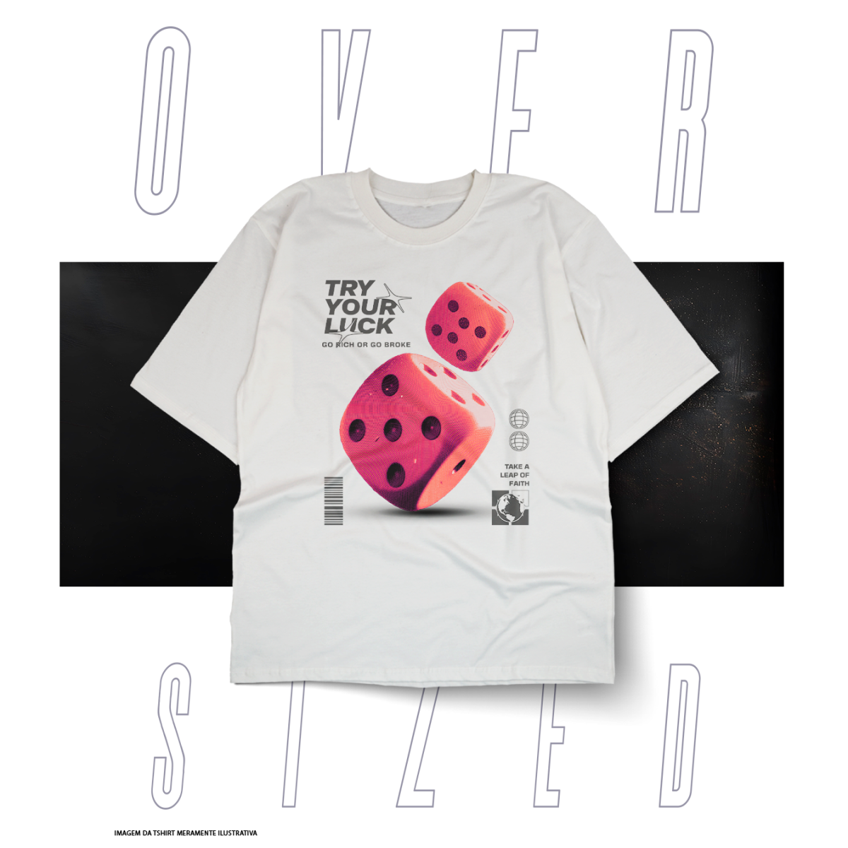 Nome do produto: Oversized Básica Street Wear - Try Your Luck