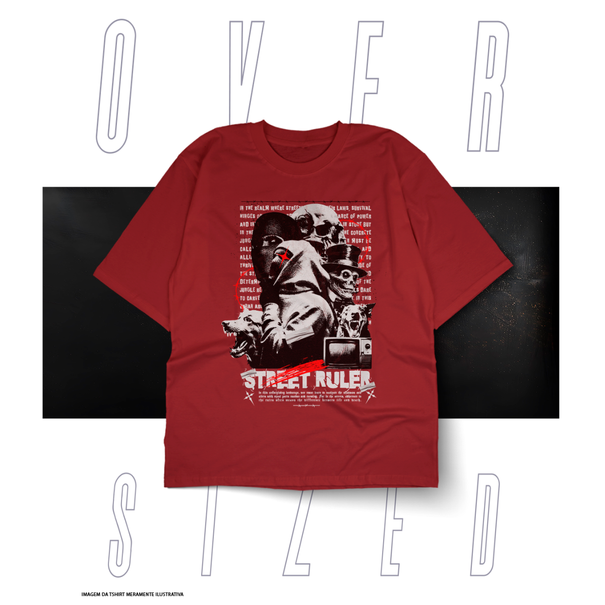 Nome do produto: Oversized Básica Street Wear - Street Rules