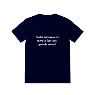 Nome do produto CQLFRS21 TENHA CORAGEM DE MERGULHAR NUM GRANDE AMOR