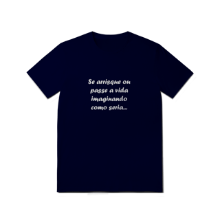 Nome do produto CQLFRS30 SE ARRISQUE OU PASSE A VIDA IMAGINANDO COMO SERIA