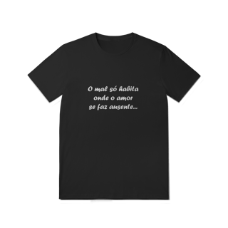 CQLFRS35 O MAL SÓ HABITA ONDE O AMOR SE FAZ AUSENTE