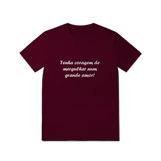 Nome do produto CQLFRS21 TENHA CORAGEM DE MERGULHAR NUM GRANDE AMOR