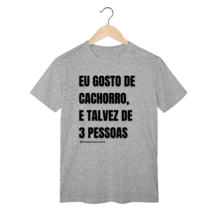 Nome do produtoEu gosto de cachorro, e talvez de 3 pessoas