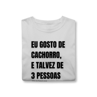 Nome do produtoEu gosto de cachorro, e talvez de 3 pessoas