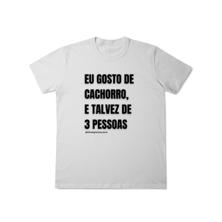 Nome do produtoEu gosto de cachorro, e talvez de 3 pessoas