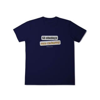 Nome do produtoSó obedeço meu cachorro