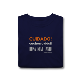 Nome do produtoCuidado! Cachorro dócil, dona nem tanto